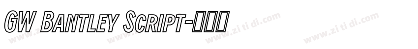 GW Bantley Script字体转换 GW Bantley Script字体转换